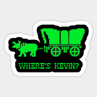 Oregon Trail: Where's Kevin? Sticker